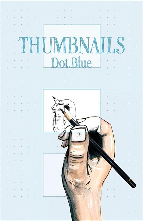 Thumbnails: Dot.Blue (Paperback, Dot.Blue)