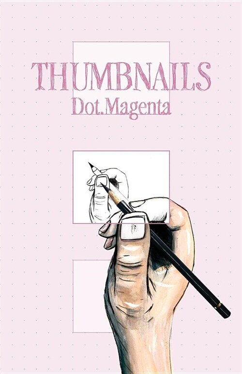 Thumbnails: Dot.Magenta (Paperback, Dot.Magenta)