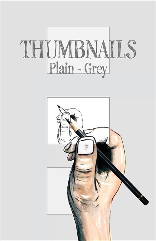 Thumbnails: Plain-Grey (Paperback, Plain-Grey)