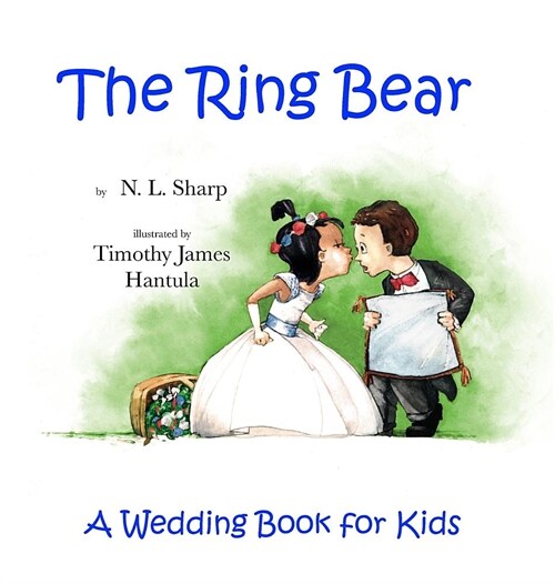 The Ring Bear: A Wedding Book for Kids (Hardcover)