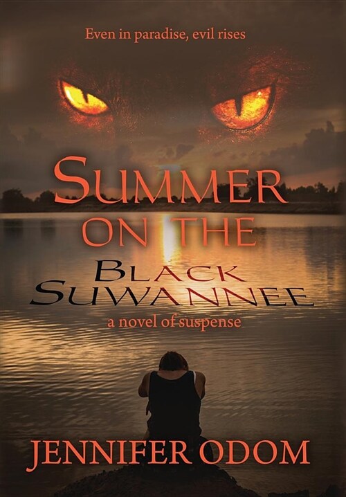 Summer on the Black Suwannee (Hardcover)