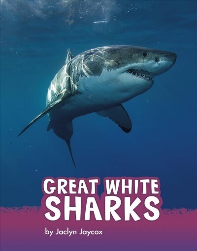 Great White Sharks (Hardcover)