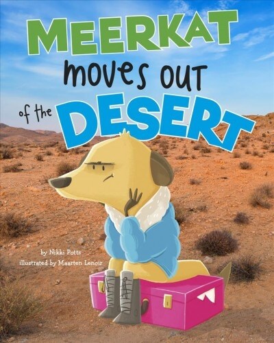 Meerkat Moves Out of the Desert (Hardcover)