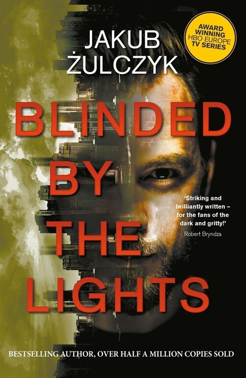 Blinded by the Lights : Now a major HBO Europe TV series (Paperback)