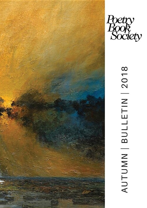 The Poetry Book Society Autumn 2018 Bulletin (Paperback)