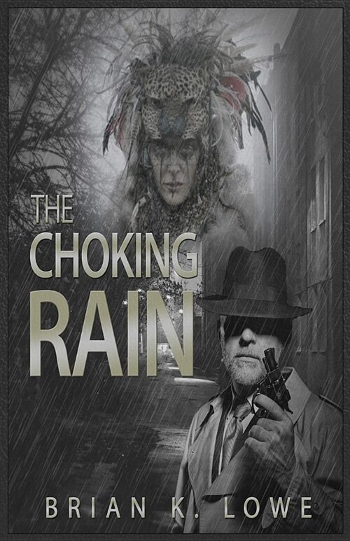 The Choking Rain (Paperback)