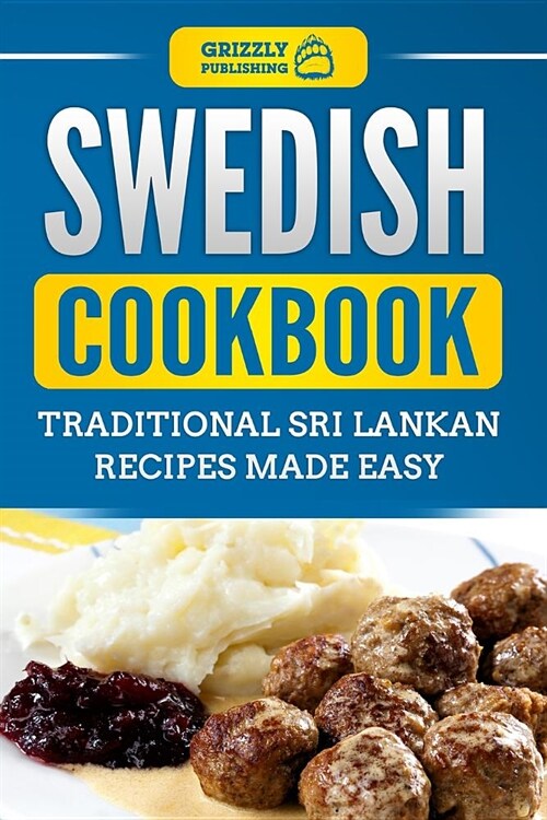 Swedish Cookbook: Traditional Swedish Recipes Made Easy (Paperback)
