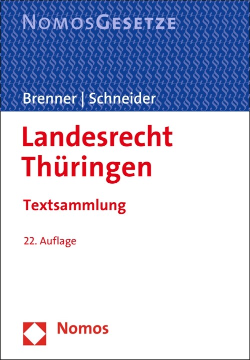 Landesrecht Thuringen: Textsammlung - Rechtsstand: 20. August 2019 (Paperback, 22)