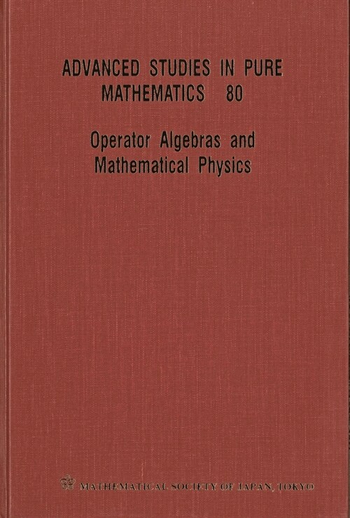 Operator Algebras and Mathematical Physics - Proceedings of the International Conference (Hardcover)