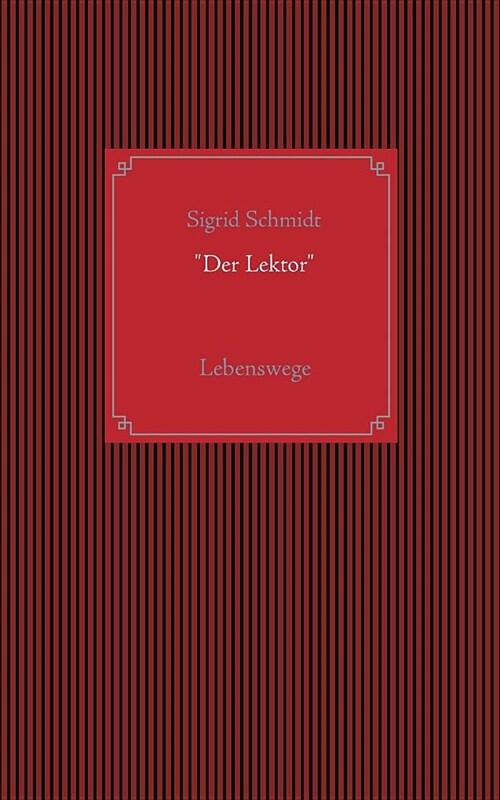Der Lektor: Lebenswege (Paperback)