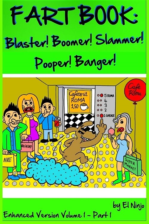 Fart Book: Blaster! Boomer! Slammer! Popper! Banger! Farting Is Funny Comic Illustration Books For Kids With Short Moral Stories (Paperback, Color Version)