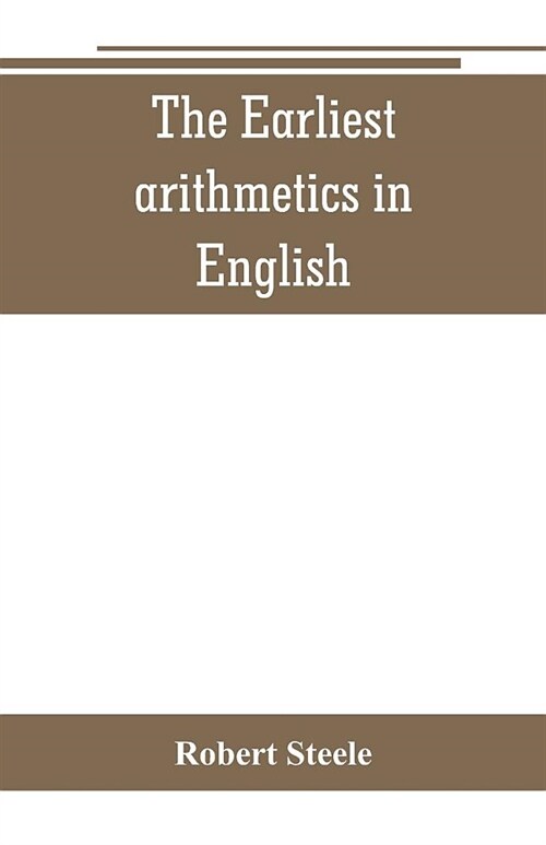 The Earliest arithmetics in English (Paperback)