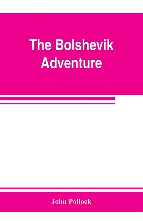 The bolshevik adventure (Paperback)