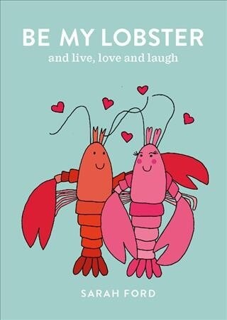 Be My Lobster : & never let me go (Paperback)