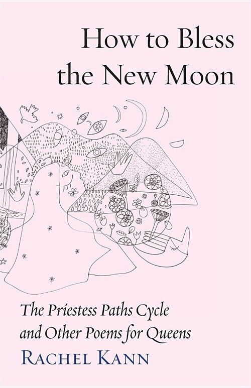 How to Bless the New Moon: Songs of the Sovereign and the Icon (Paperback, 2)