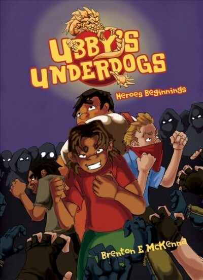 Ubbys Underdogs, 2: Heroes Beginnings (Paperback)