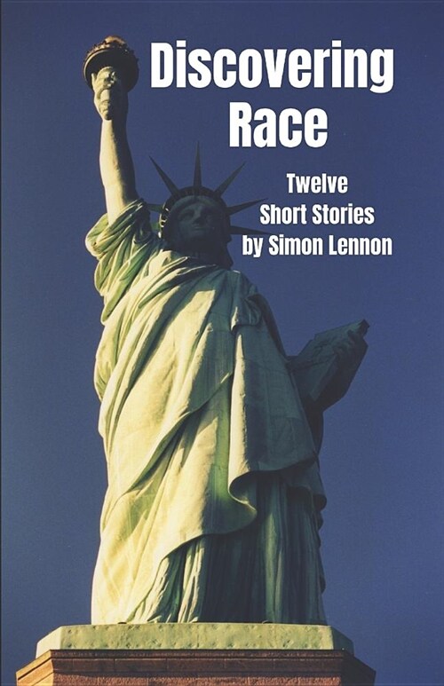 Discovering Race: Twelve Short Stories (Paperback)