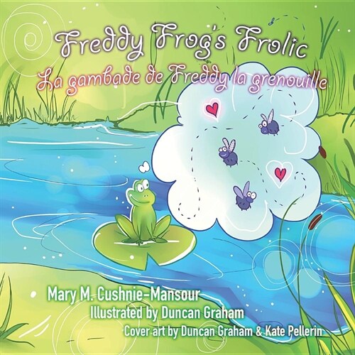 Freddy Frogs Frolic/La gambade de Freddy la grenouille (Paperback)