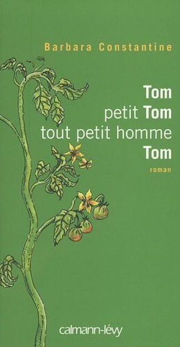Tom, petit Tom, tout petit homme, Tom (Paperback)