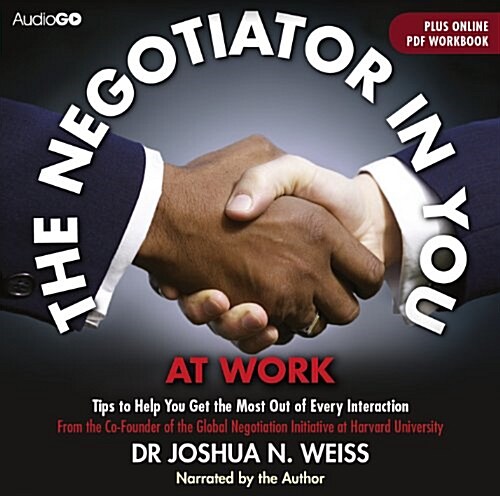 Negotiator in You: At Work (Hardcover)