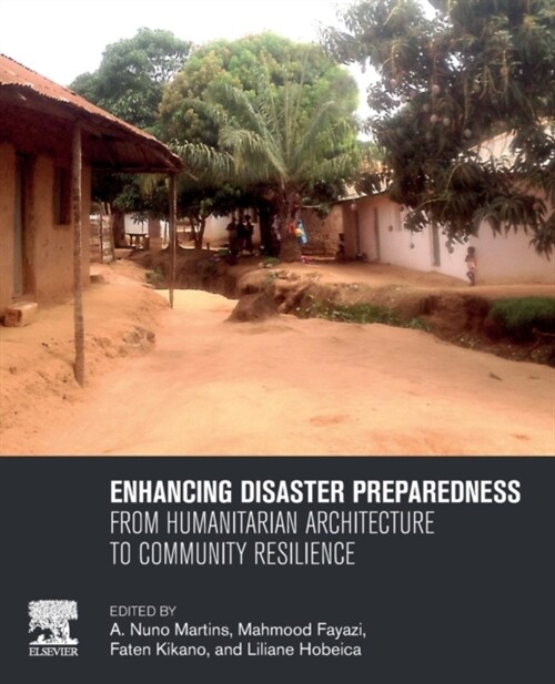 Enhancing Disaster Preparedness: From Humanitarian Architecture to Community Resilience (Paperback)