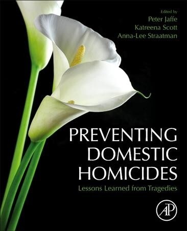 Preventing Domestic Homicides: Lessons Learned from Tragedies (Paperback)