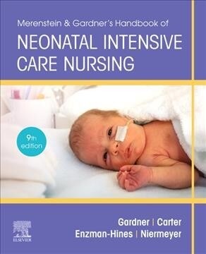 Merenstein & Gardners Handbook of Neonatal Intensive Care: An Interprofessional Approach (Paperback, 9)
