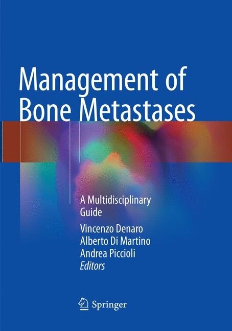 Management of Bone Metastases: A Multidisciplinary Guide (Paperback, Softcover Repri)