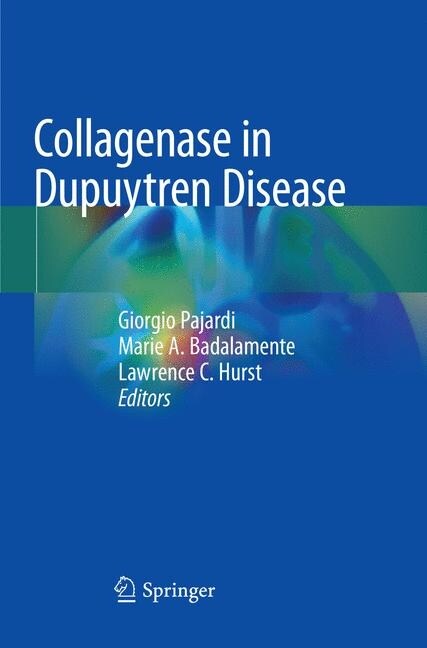 Collagenase in Dupuytren Disease (Paperback)