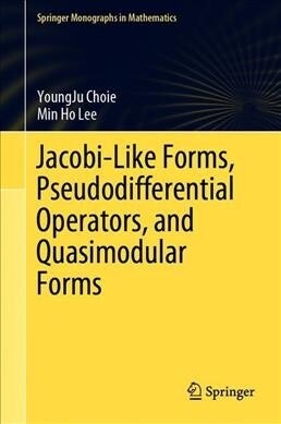 Jacobi-Like Forms, Pseudodifferential Operators, and Quasimodular Forms (Hardcover)