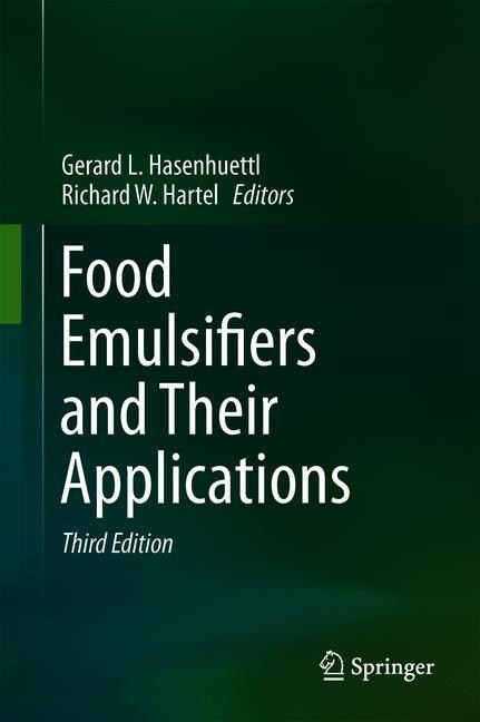 Food Emulsifiers and Their Applications (Hardcover, 3, 2019)