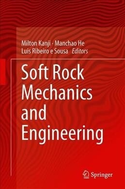 Soft Rock Mechanics and Engineering (Hardcover)