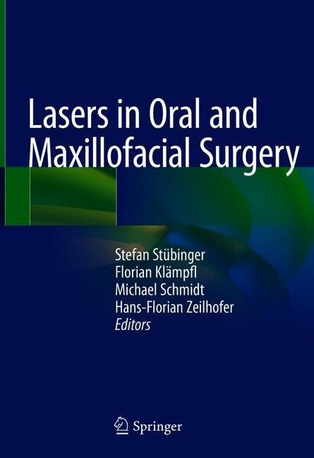 Lasers in Oral and Maxillofacial Surgery (Hardcover)