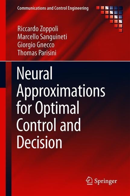 Neural Approximations for Optimal Control and Decision (Hardcover)