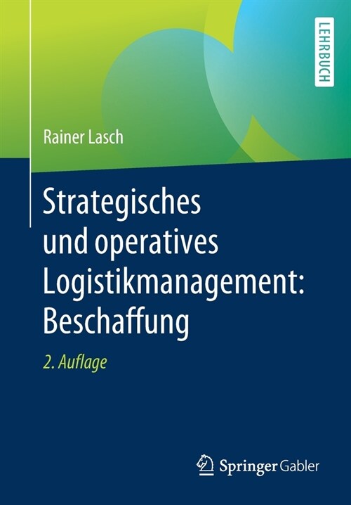 Strategisches Und Operatives Logistikmanagement: Beschaffung (Paperback, 2, 2., Uberarbeite)