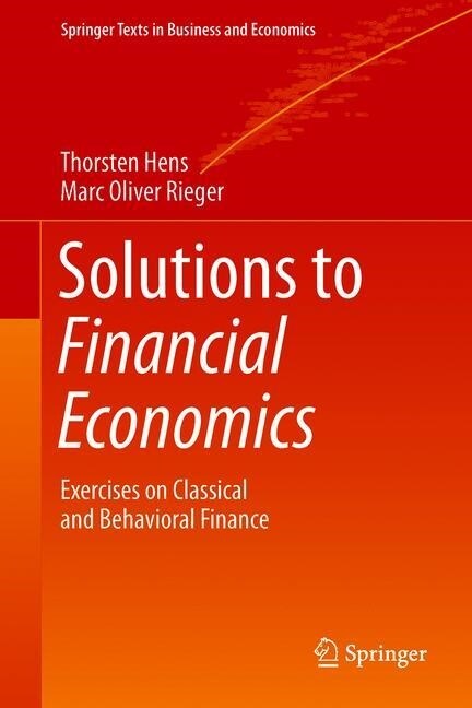 Solutions to Financial Economics: Exercises on Classical and Behavioral Finance (Hardcover, 2019)