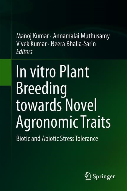 In Vitro Plant Breeding Towards Novel Agronomic Traits: Biotic and Abiotic Stress Tolerance (Hardcover, 2019)