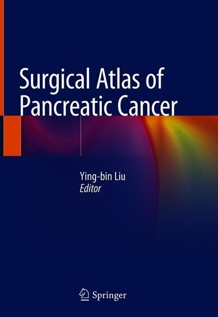 Surgical Atlas of Pancreatic Cancer (Hardcover)