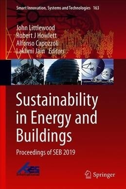Sustainability in Energy and Buildings: Proceedings of Seb 2019 (Hardcover, 2020)
