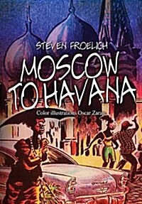 Moscow to Havana (Paperback)