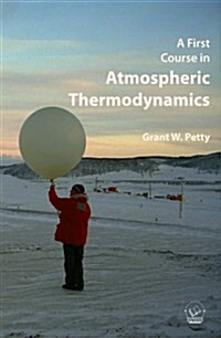 A First Course in Atmospheric Thermodynamics (Hardcover)