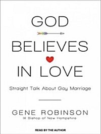 God Believes in Love: Straight Talk about Gay Marriage (MP3 CD)