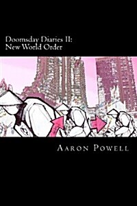 Doomsday Diaries II: New World Order (Paperback)