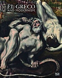 El Greco and Modernism (Hardcover)