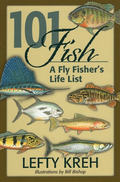101 Fish: A Fly Fishers Life List (Paperback)