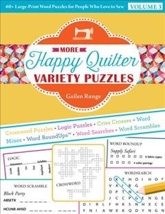 More Happy Quilter Variety Puzzles: 60+ Large-Print Word Puzzles for People Who Love to Sew (Paperback)