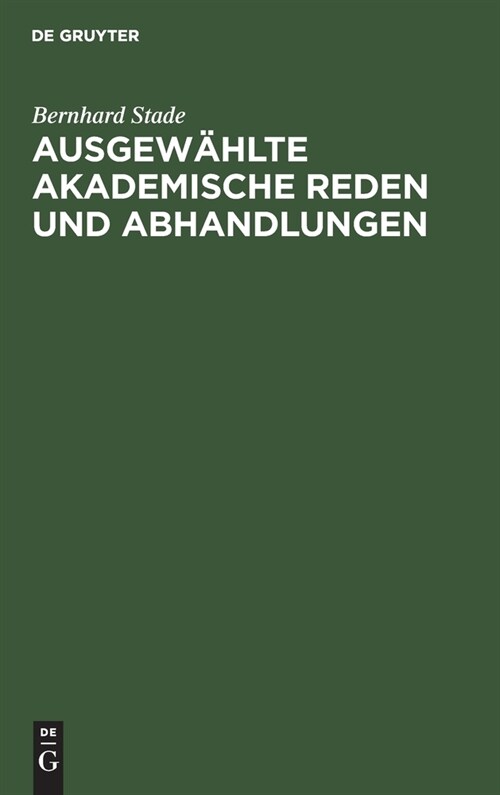 Ausgew?lte Akademische Reden Und Abhandlungen (Hardcover)