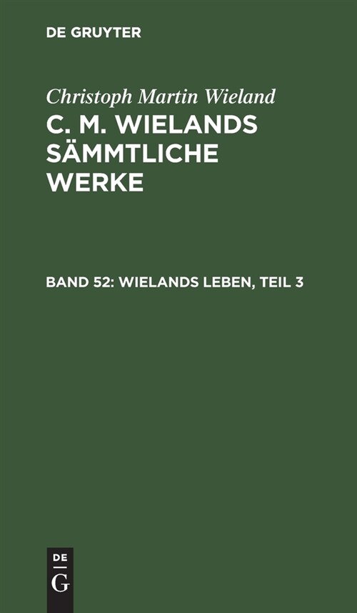 Wielands Leben, Teil 3 (Hardcover, Mit Einschluss)