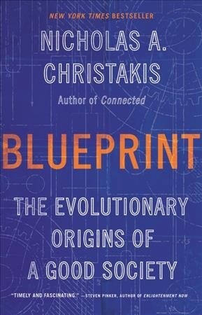 Blueprint: The Evolutionary Origins of a Good Society (Paperback)