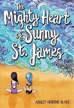 The Mighty Heart of Sunny St. James (Paperback, Reprint)